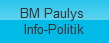 BM Paulys 
Info-Politik